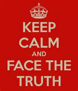 keep-calm-and-face-the-truth.jpg